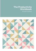 The Productivity Workbook 1471647153 Book Cover