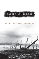 Some Church: Poems 1571314229 Book Cover