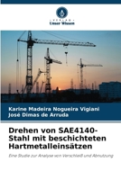 Drehen von SAE4140-Stahl mit beschichteten Hartmetalleinsätzen (German Edition) 6207786769 Book Cover