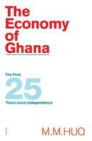 The Economy of Ghana: The First 25 Years Since Independence 1349197513 Book Cover