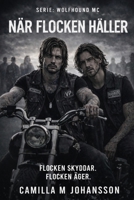 När flocken håller: Flocken skyddar. Flocken äger. (Wolfhound Series) (Swedish Edition) B0GXRWQR1Y Book Cover