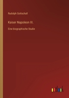 Kaiser Napoleon III. 1276483104 Book Cover