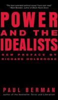 Power and the Idealists: Or, the Passion of Joschka Fischer and Its Aftermath 0393330214 Book Cover