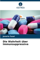 Die Wahrheit über Immunsuppressiva (German Edition) 6208247322 Book Cover