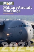 Military Aircraft Markings 2024 1800353030 Book Cover