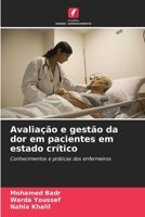 Avaliação e gestão da dor em pacientes em estado crítico (Portuguese Edition) 6202438568 Book Cover