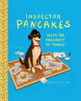 Inspector Pancakes Helps the President of France Solve the White Orchid Murders 1936561190 Book Cover