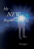 My New Beginning... 1984526847 Book Cover