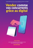 Vendez comme vos concurrents grâce au digital B0BQJFTDNB Book Cover