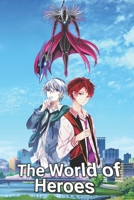 The World of Heroes B0BZFLRBJQ Book Cover