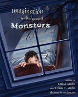 Imagination with a scoop of Monsters 0982551142 Book Cover