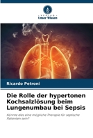 Die Rolle der hypertonen Kochsalzlösung beim Lungenumbau bei Sepsis (German Edition) 6208600693 Book Cover