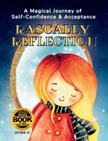 Rascally Reflection : Self Confidence & Acceptance 1961860325 Book Cover