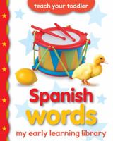 Spanish Words - My Early Learning Library 1909763918 Book Cover