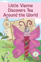 Little Vianne Discovers Tea Around the World (Little Vianne’s Discovery Books) B0DNQD4M2K Book Cover