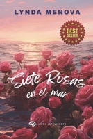 Siete Rosas en el Mar (Spanish Edition) B0DS9MLXCY Book Cover
