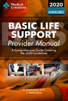 Basic Life Support Provider Manual - A Comprehensive Guide Covering the Latest Guidelines 1734741325 Book Cover