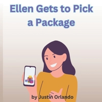 Ellen Gets to Pick a Package B0F1LTMZL3 Book Cover