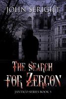 The Search for Zergon: Jantico Series Book 5 144902338X Book Cover