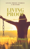 Living Proof: A Bethany Mason Experience 1690867566 Book Cover