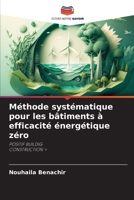 Méthode systématique pour les bâtiments à efficacité énergétique zéro (French Edition) 6207167090 Book Cover