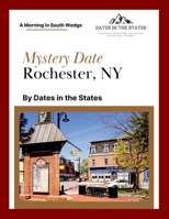 Mystery Date South Wedge Rochester NY B0F5GM4MQ3 Book Cover