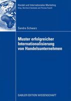 Muster Erfolgreicher Internationalisierung Von Handelsunternehmen: Eine Empirische Analyse Auf Basis Des Konfigurationsansatzes Und Des Integration-Responsiveness-Frameworks 3834914916 Book Cover