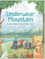 Underwear Mountain 1088073360 Book Cover