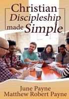 Christian Discipleship Made Simple 1387601784 Book Cover