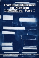 Iranian Influence on Moslem Literature, Part I B0HGGKQ3G6 Book Cover