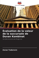 Évaluation de la valeur de la succursale de Duvan Kombinat: Société anonyme de Podgorica (French Edition) 6207577248 Book Cover