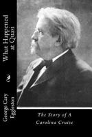 What Happened At Quasi 1523427744 Book Cover