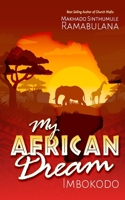 My African Dream: Imbokodo 0620880457 Book Cover