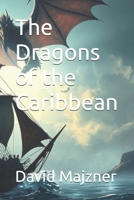 The Dragons of the Caribbean B0F88MCFSG Book Cover