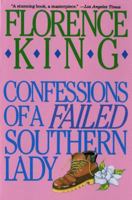 Confessions of a Failed Southern Lady 0312050631 Book Cover