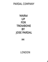 WARM UP FOR TROMBONE BY JOSE PARDAL VOL.XX: LONDON B08RZGN57S Book Cover