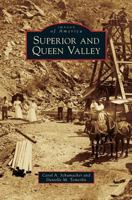 Superior and Queen Valley (Images of America: Arizona) 0738579653 Book Cover