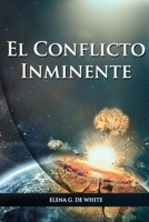 El Conflicto Inminente B0062U0ROQ Book Cover