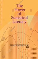 The Power of Statistical Literacy: Making Sense of Data in Everyday Life B0GFG2QXX7 Book Cover