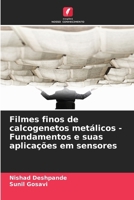Filmes finos de calcogenetos metálicos - Fundamentos e suas aplicações em sensores (Portuguese Edition) 6209502849 Book Cover