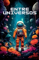Entre Universos B0CCCVWXNM Book Cover