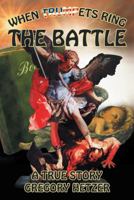 The Battle: When Trumpets Ring 1462411886 Book Cover