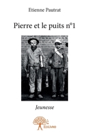 Pierre et le puits n°1 (French Edition) 2332909281 Book Cover