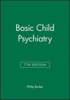 Basic Child Psychiatry 0632056754 Book Cover