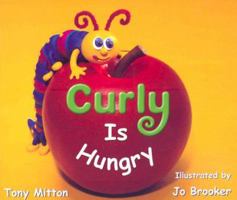 Curly is Hungry 0763566020 Book Cover