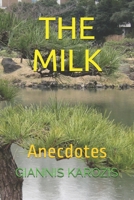 The Milk: Anecdotes B093K87Q1P Book Cover