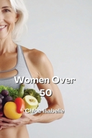 Women Over 50 B0DQ1WSPF1 Book Cover
