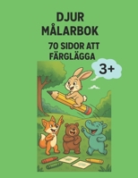 DJUR MÅLARBOK – 70 MÅLNINGSSIDOR: Lär dig djurens namn på engelska medan du färglägger och har kul! B0F9WXS2Z8 Book Cover