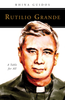 Rutilio Grande: A Table for All 081464564X Book Cover