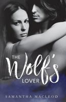 The Wolf's Lover 0997689889 Book Cover